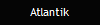Atlantik